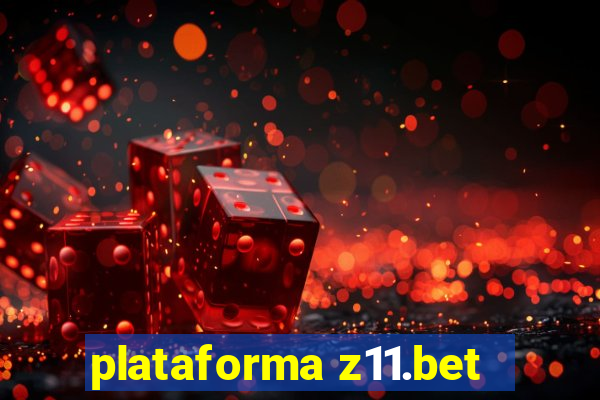 plataforma z11.bet